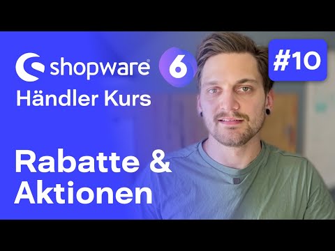 Shopware 6 Rabatte und Aktionen | #10 Kostenloser Kurs für Händler | Shopware 6