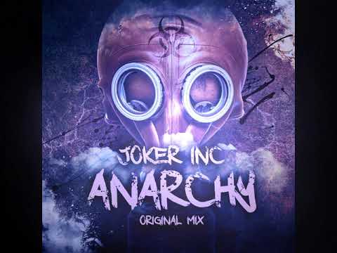 Joker Inc - Anarchy (Original Mix)