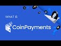 What is CoinPayments?