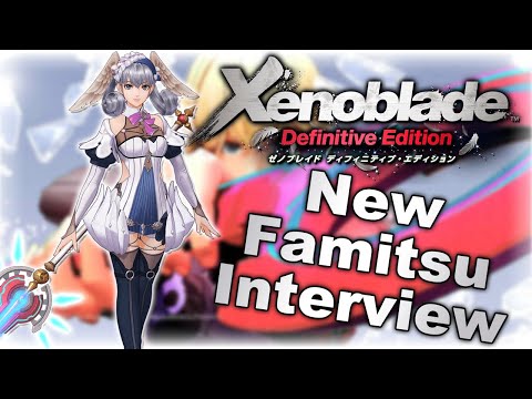 New Famitsu Interview with Tetsuya Takahashi - Xenoblade Chronicles: Definitive Edition