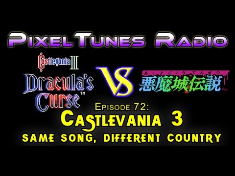 PixelTunes Radio VGM Podcast - Episode 72: Castlevania 3 vs Akumajou Densetsu