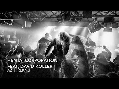 HENTAI CORPORATION - Až ti řeknu (Remake)