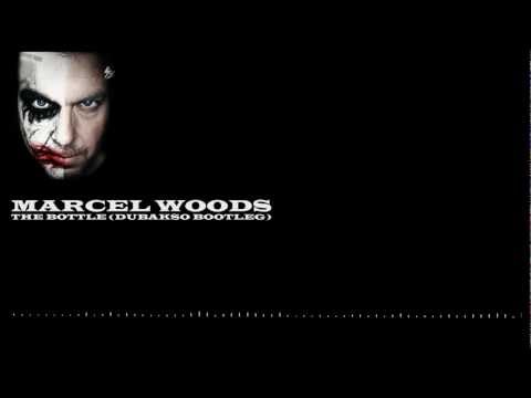 Marcel Woods - The Bottle (Dubakso Bootleg)