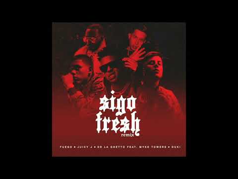 Fuego, Juicy j, De la ghetto, ft Myke towers, Duki - sigo Frehs  (VERSIÓN EXTENDIDA DUKI-FUEGO).