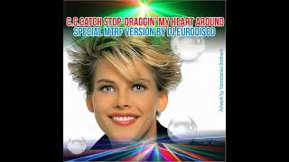 C.C.Catch - Stop Dragging My Heart Around (Special MTRF Version)