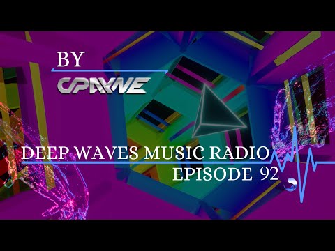 Deep Waves Music Radio Episode 92 | Best Electronic Dance Music From Around The World