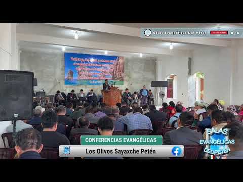 Conferencias Evangelicas Los Olivos Sayaxche Peten