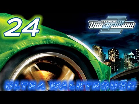 Need for Speed Underground 2 (2004) | Ultra™ Walkthrough [Part 24]