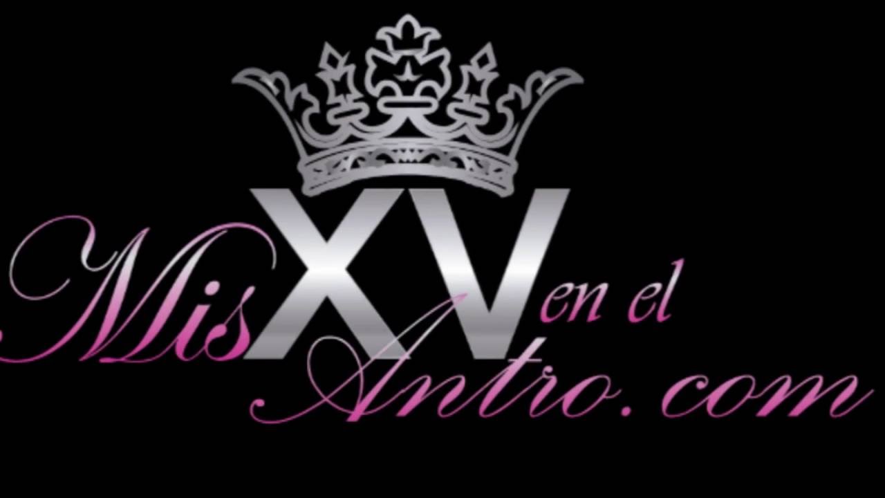 Mis XV en el Antro.com