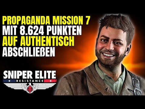Propaganda Mission 7 easy abschließen | Sniper Elite Resistance Authentisch Guide | Deutsch