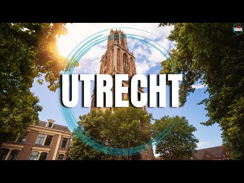 UTRECHT - Top Places to Visit in The Netherlands - Travel Video