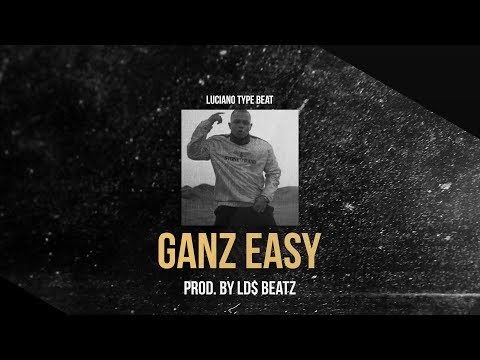 LUCIANO ft. DARDAN TYPE BEAT - GANZ EASY (Prod. by Ld$)