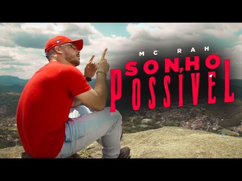 MC Rah - Sonho Possível (DJ Tripa) Vídeo Clipe