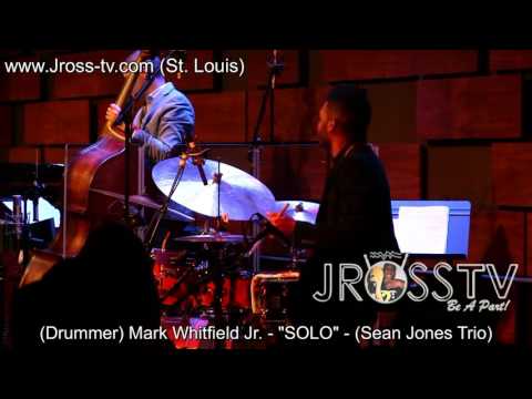 James Ross @ (Drummer) Mark Whitfield Jr. - "Solo" - www.Jross-tv.com