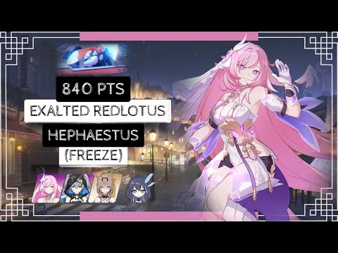 Honkai Impact 3: Exalted RL Hephaestus  - Freeze (419D) 840 pts - HoH HB RC WE 2*