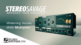 Video thumbnail for StereoSavage - Stereo Widening Plugin - Vocal Widening Tips With ‘Multiplier’ by Plugin Boutique
