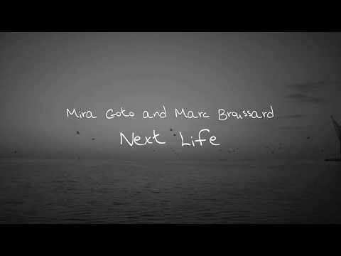 Mira Goto & Marc Broussard - Next Life (Official Lyric Video)