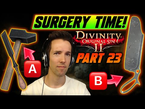 Grubby becomes a SURGEON! *GONE WRONG* - Divinity Episode 23 - Grubby