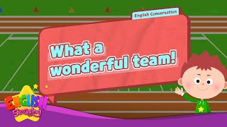 What a wonderful team! - [Exclamatory sentence] - Renewal - Easy Dialogue - Role Play