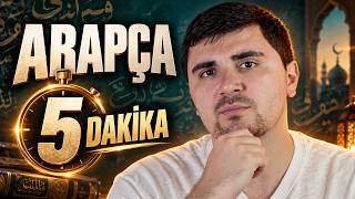 Bana 5 Dakika Ver, Sana Arapça'nın %98'ini Öğreteyim