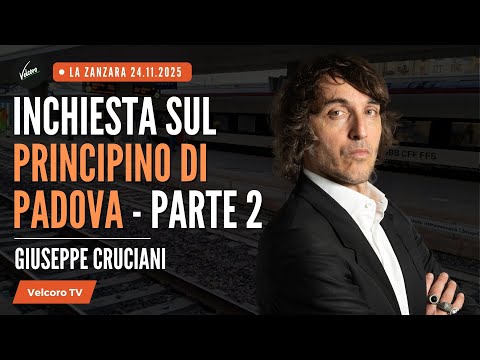 Inchiesta sul PRINCIPINO DI PADOVA - Parte 2 - Giuseppe Cruciani | La Zanzara del 24.11.2025