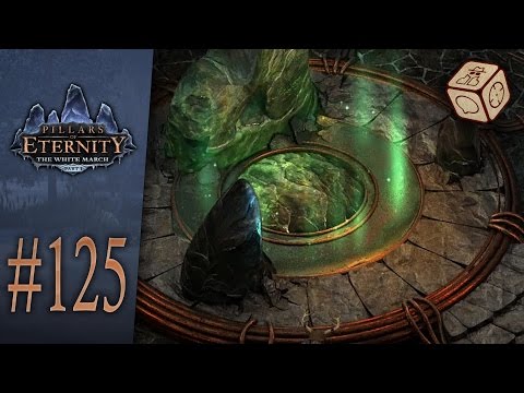 The deepest episode ever - Let's Play Pillars of Eternity: The White March #125