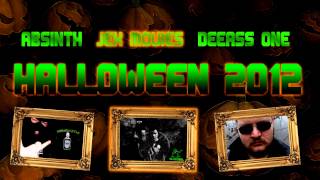 Absinth, Jek Movies & DeeAss One - Halloween 2012