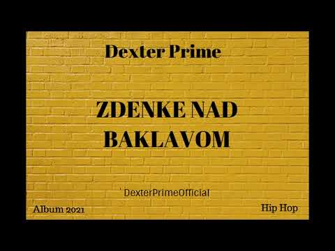 DEXTER PRIME - 11 - Baba Ti Je Garava feat. JOHNNY REPP [Official Audio]
