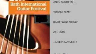 ANDY SUMMERS - strange earth  (bath &quot;guitar festival&quot; 28-7-2002)