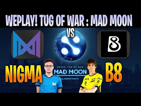 Dota 2 B8 VS Nigma Game1 [WePlay! Dota 2 Tug of War: Mad Moon]