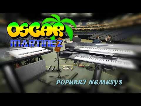 Oscar Martinez - Popurri Nemesys