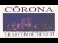 Corona - The Rhythm Of The Night (Club Mix)