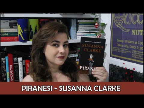 RESENHA - Piranesi (Susanna Clarke) e a ontologia das coisas