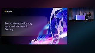 Secure agents in Microsoft Foundry with Microsoft Security