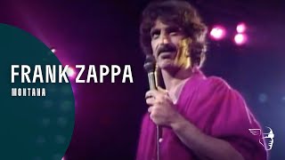 Frank Zappa - Montana (From &quot;The Torture Never Stops DVD)
