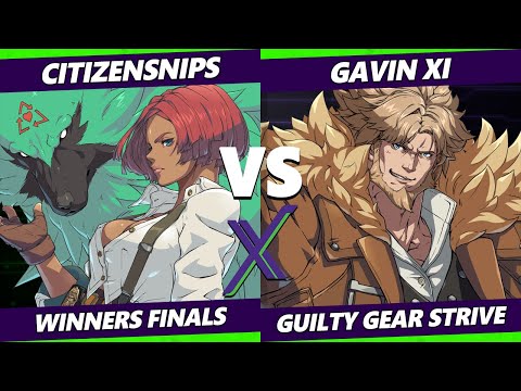 F@X 462 Winners Finals - CitizenSNIPS (Giovanna) Vs. Gavin_XI (Leo) Guilty Gear Strive
