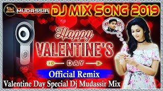 Download lagu Happy Valentine Day Special Dj Mix song 2019 || Dj Mudassir  Mix mp3
