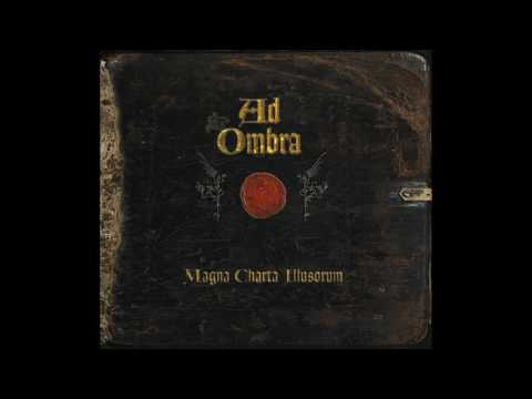 Ad Ombra - Magna Charta Illusorum (2009) FULL ALBUM