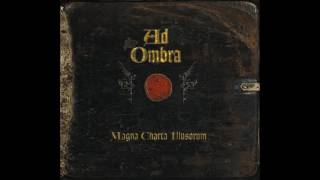 Ad Ombra - Magna Charta Illusorum (2009) FULL ALBUM