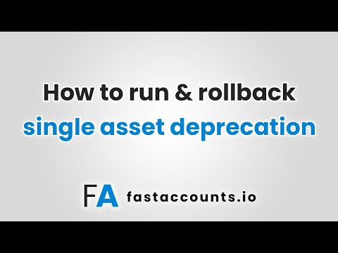 How to run & rollback single asset deprecation in Fast Accounts
