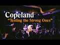 COPELAND | "Testing the Strong Ones" | Live in Durham, NC | 11/10/22