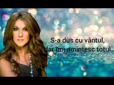 Celine Dion - It's all coming back to me now (versuri română)