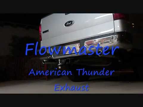 2006 F150 5.4L with Flowmaster American Thunder Exhaust