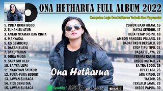Download lagu Lagu Timur Full Album Ona Hetharua 2022 ~ Kumpulan Lagu Karya Terbaik & Terpopuler dari Ona Hetharua mp3