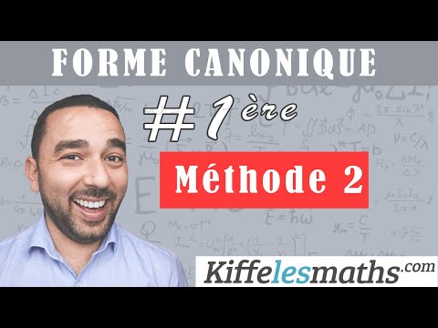 Forme canonique d'un polynôme du second degré. Méthode 2.