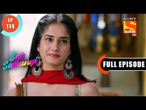 Will Shweta Succeed In The Task? - Sab Satrangi - Full Episode - Ep 114 - 18 June 2022