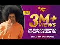 663 Om Namah Shivaya Shivaya Namah Om Sri Sathya Sai Bhajans
