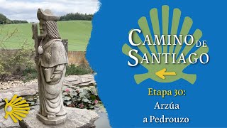 Etapa 30: Arzúa a Pedrouzo | Camino Francés | Camino de Santiago