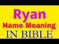 Ryan Name Meaning In Bible | Ryan meaning in English | Ryan name meaning In Bible