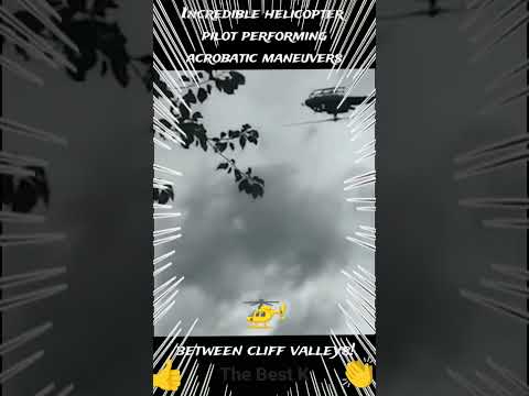 Amazing!👏 A helicopter pilot🚁 performing acrobatic maneuvers between cliff⛰️ valleys!👍 #master #best